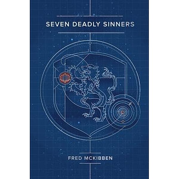 Seven Deadly Sinners / The Gardeners Trilogy, Fred McKibben