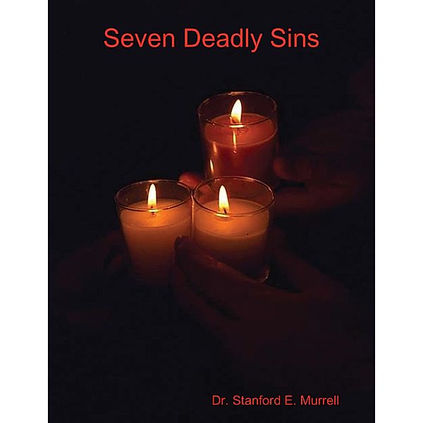 Seven Deadly Sins, Stanford E. Murrell