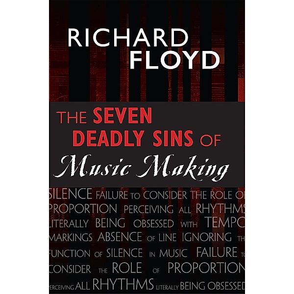 Seven Deadly Sins of Music Making, Richard Floyd