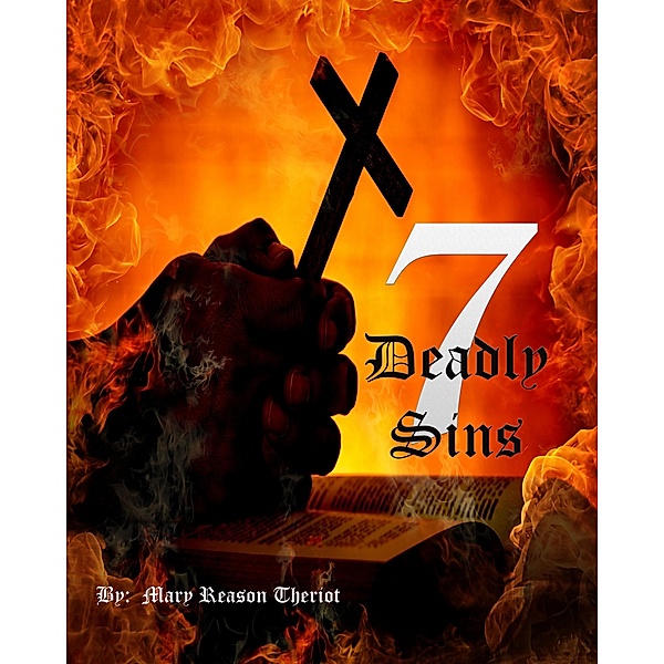 Seven Deadly Sins (The Sins of Bear Corner, #2) / The Sins of Bear Corner, Mary Reason Theriot
