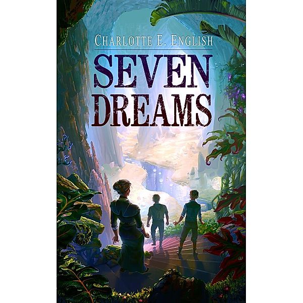 Seven Dreams, Charlotte E. English