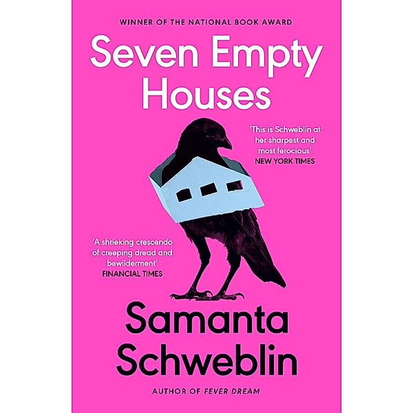 Seven Empty Houses, Samanta Schweblin