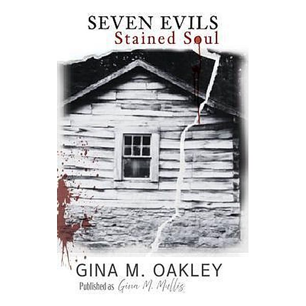 Seven Evils / Seven Evils Bd.2, Gina M. Oakley, Gina M. Mullis