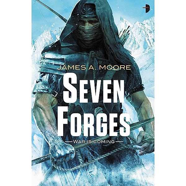 Seven Forges / Seven Forges Bd.1, James A. Moore