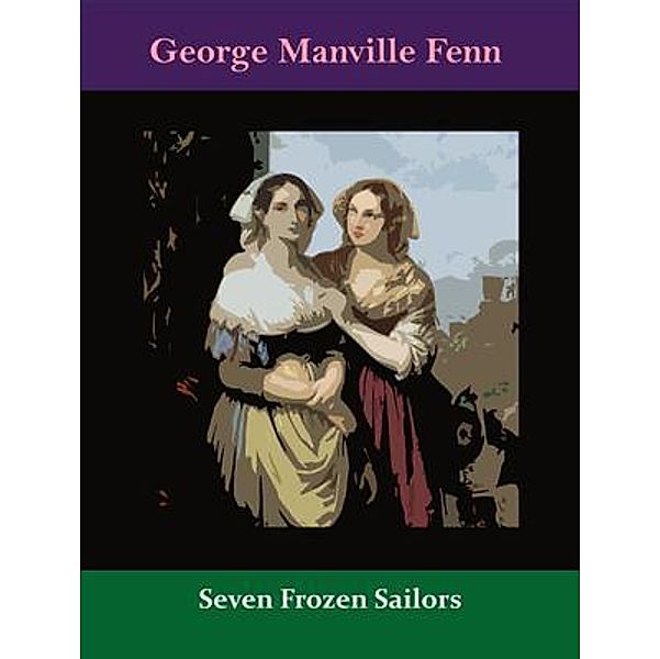 Seven Frozen Sailors / Spotlight Books, George Manville Fenn