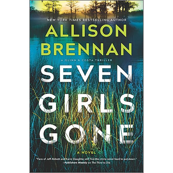 Seven Girls Gone / A Quinn & Costa Thriller Bd.4, Allison Brennan