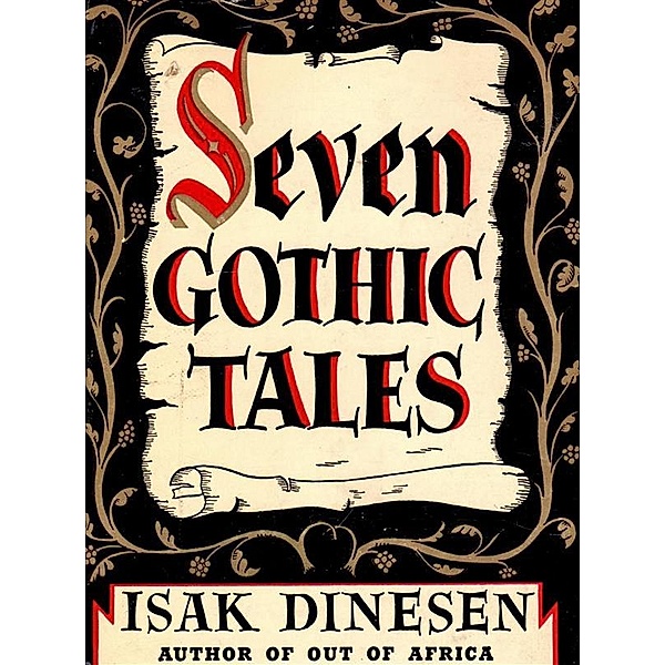 Seven Gothic Tales, Karen Blixen, Isak Dinesen