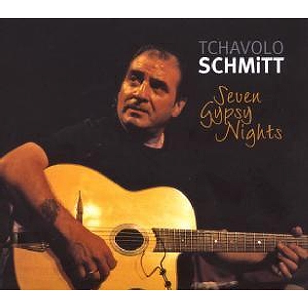 Seven Gypsy Nights, Tchavolo Schmitt