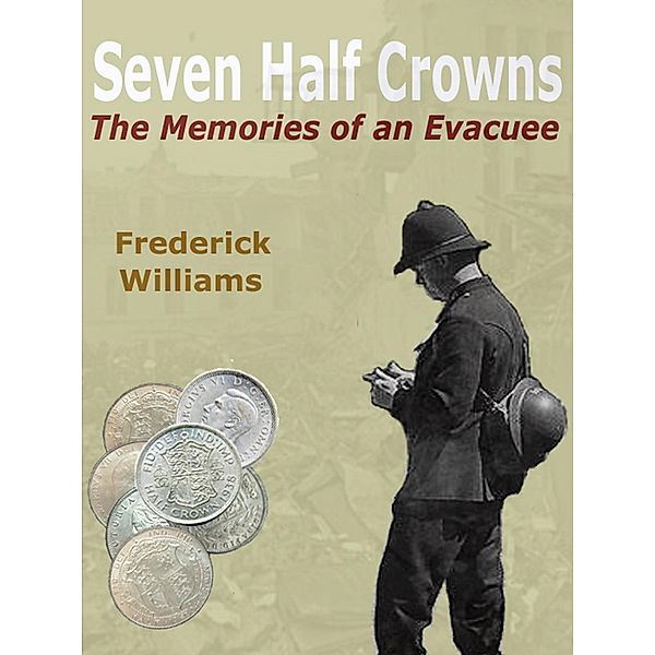 Seven Half Crowns / Strict Publishing International, Frederick Williams