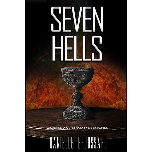 Seven Hells (Fall, #3) / Fall, Danielle Broussard