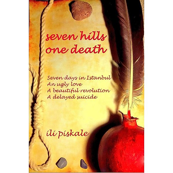 Seven Hills One Death, Ili Piskale