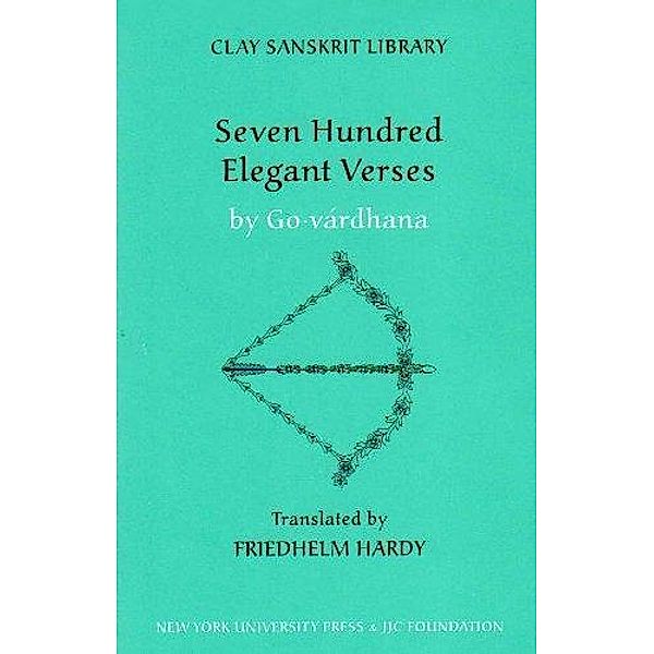 Seven Hundred Elegant Verses / Clay Sanskrit Library Bd.32, Govardhana