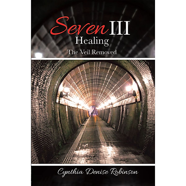 Seven Iii—Healing, Cynthia Denise Robinson