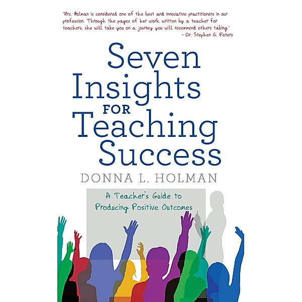 Seven Insights for Teaching Success, Donna L. Holman