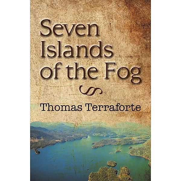 Seven Islands of the Fog, Thomas Terraforte