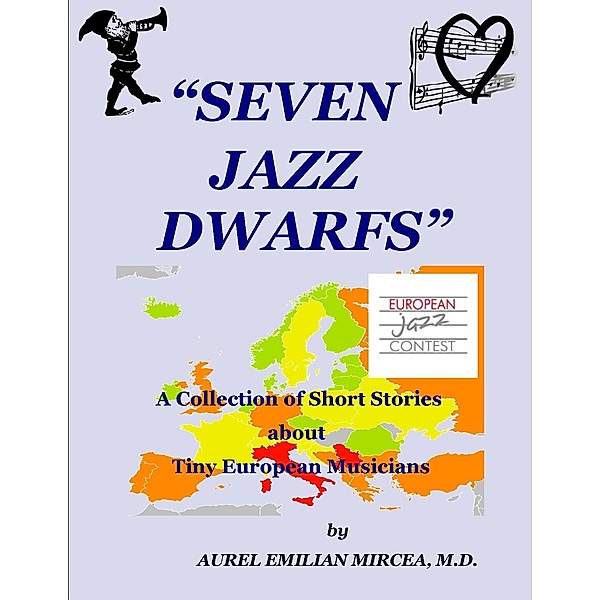 Seven Jazz Dwarfs, Aurel Emilian Mircea Md
