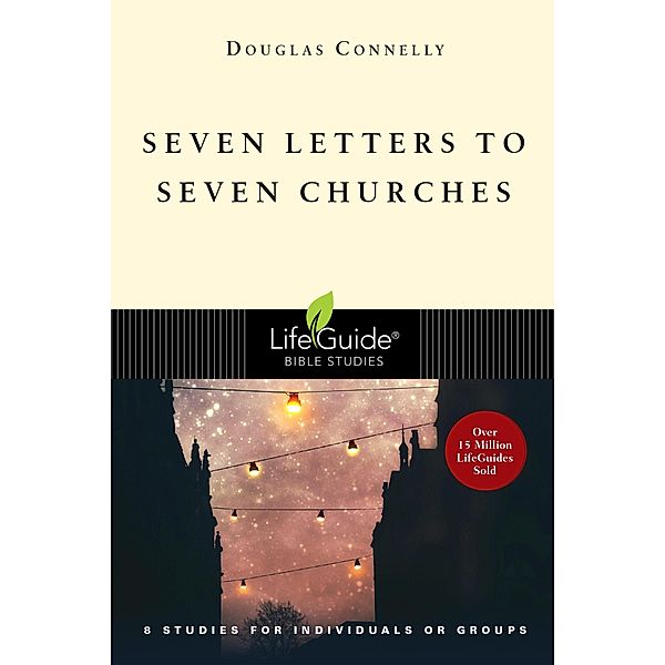 Seven Letters to Seven Churches, Douglas Connelly