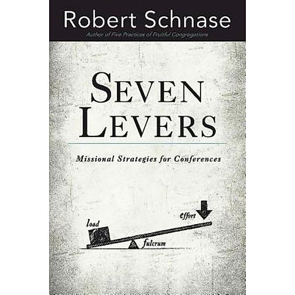 Seven Levers, Robert Schnase