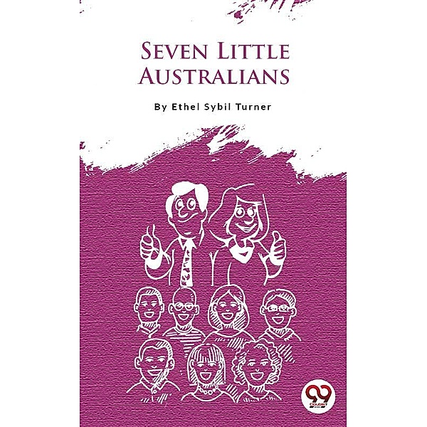 Seven Little Australians, Ethel Sybil Turner