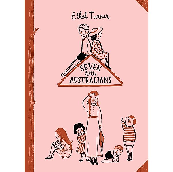 Seven Little Australians: Australian Children's Classics, Ethel Turner