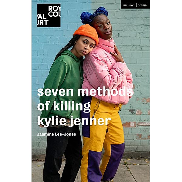 seven methods of killing kylie jenner / Modern Plays, Jasmine Lee-Jones