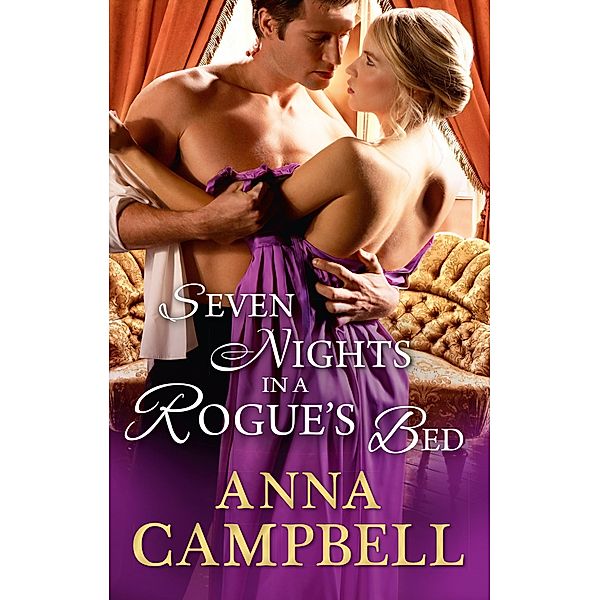 Seven Nights In A Rogue's Bed, Anna Campbell