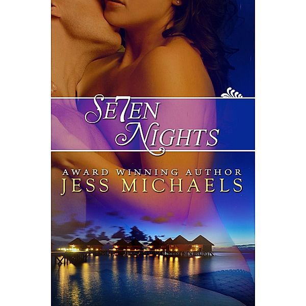 Seven Nights / Jess Michaels, Jess Michaels