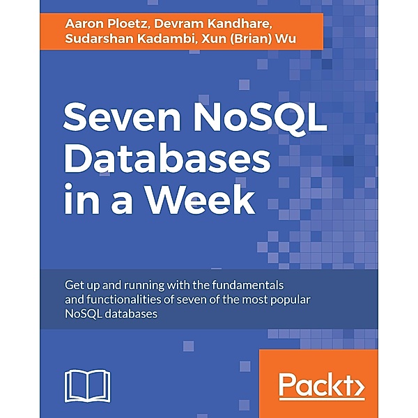Seven NoSQL Databases in a Week, Wu Xun (Brian) Wu