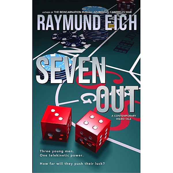 Seven Out, Raymund Eich