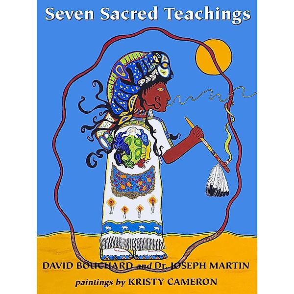 Seven Sacred Teachings, David Bouchard