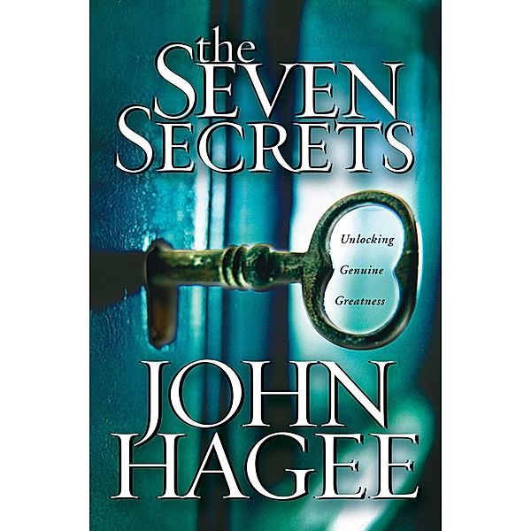 Seven Secrets / Charisma House, John Hagee