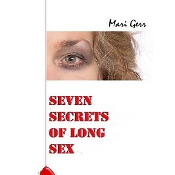 Seven secrets of long sex, Mari Gerr