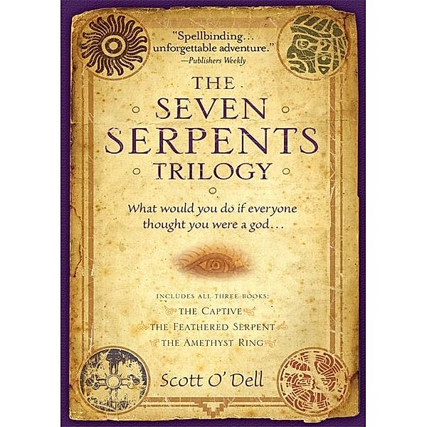 Seven Serpents Trilogy, Scott O'Dell