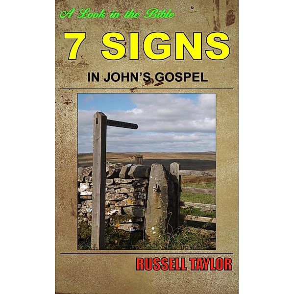 Seven Signs in John's Gospel, Russell Taylor