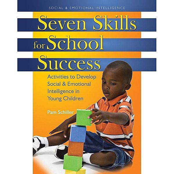 Seven Skills for School Success, Pam Schiller