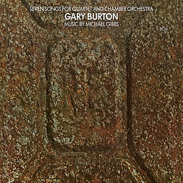 Seven Songs For Quartet And Chamber Orchestra (Vinyl), Gary Burton