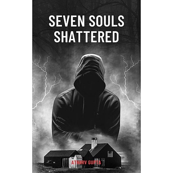 Seven Souls Shattered, Atharv Gupta