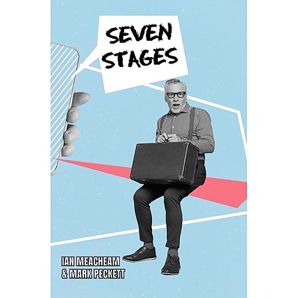 Seven Stages, Ian Meacheam & Mark Peckett