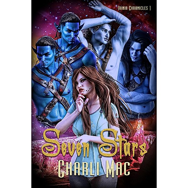 Seven Stars (Trinis Chronicles, #1) / Trinis Chronicles, Charli Mac
