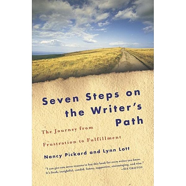 Seven Steps on the Writer's Path, Nancy Pickard, Lynn Lott