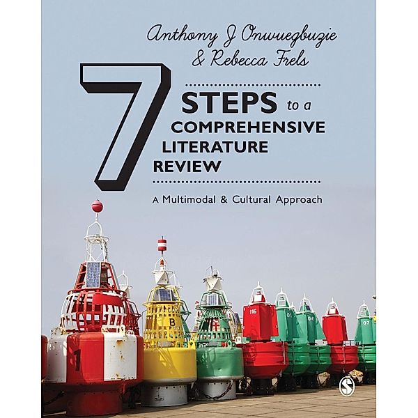 Seven Steps to a Comprehensive Literature Review, Anthony J. Onwuegbuzie, Rebecca Frels