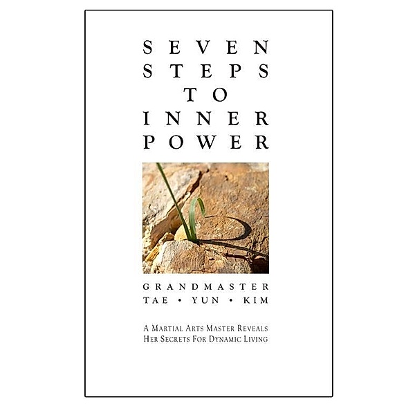 Seven Steps to Inner Power / Jung SuWon, Tae Yun Kim
