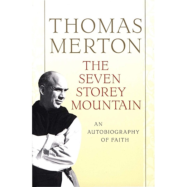 Seven Storey Mountain, Thomas Merton