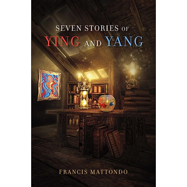 Seven Stories of Ying and Yang, Francis Mattondo