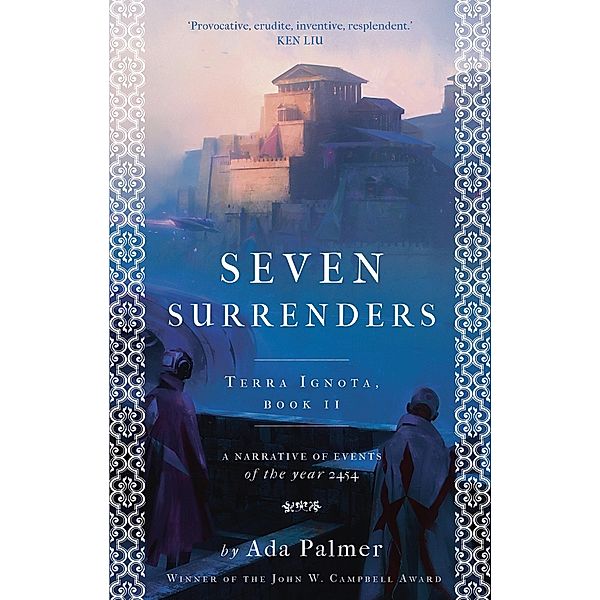 Seven Surrenders / Terra Ignota, Ada Palmer