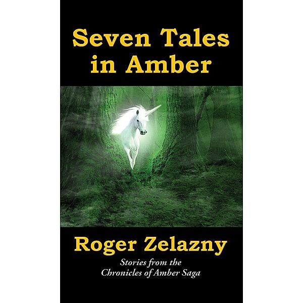 Seven Tales in Amber / Chronicles of Amber Bd.11, Roger Zelazny