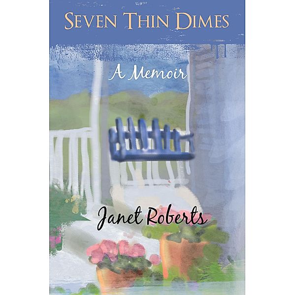 Seven Thin Dimes, Janet Roberts