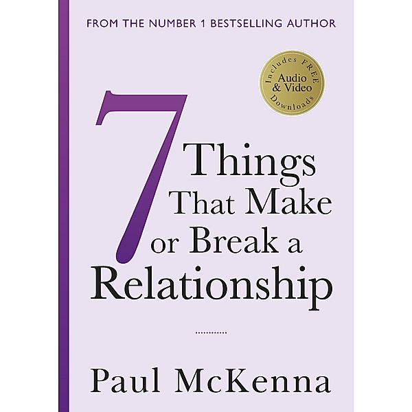 Seven Things That Make or Break a Relationship, Paul McKenna