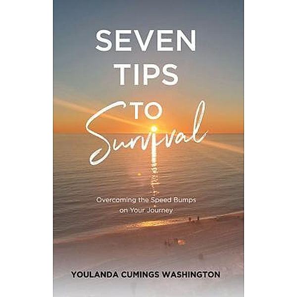 Seven Tips to Survival, Youlanda Cumings Washington