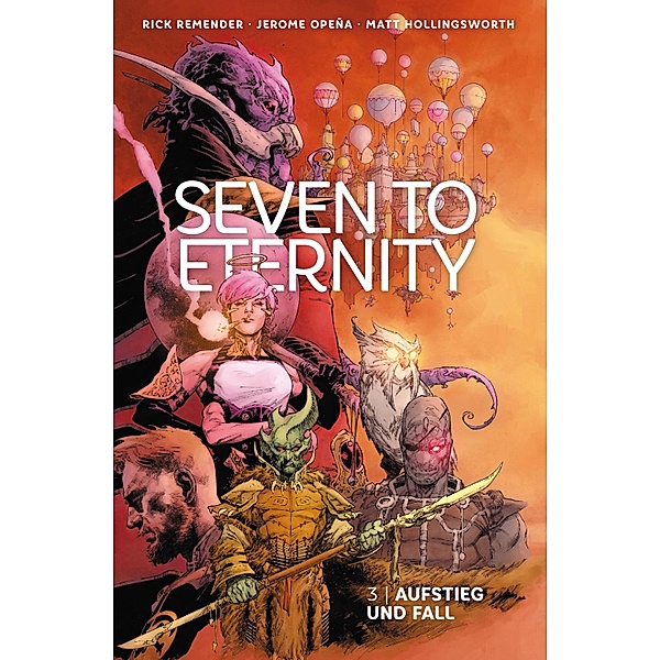 Seven to Eternity 3: Aufstieg und Fall / Seven to Eternity Bd.3, Rick Remender
